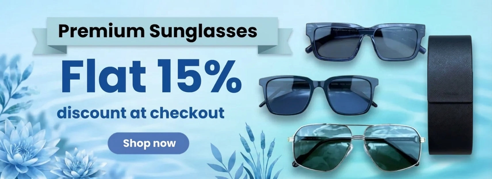 Premium Sunglasses — Flat 15% discount at checkout